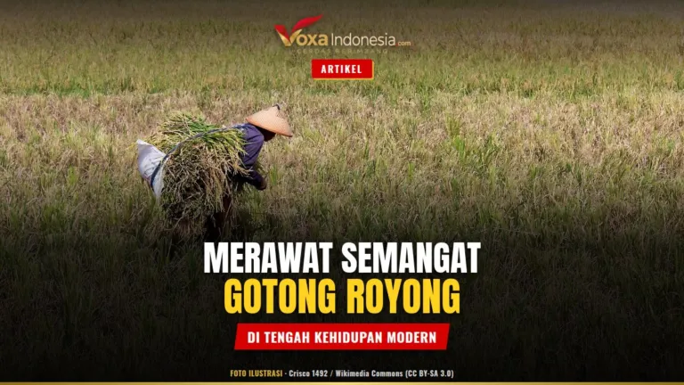 Foto ilustrasi: Merawat Semangat Gotong Royong di Tengah Kehidupan Modern